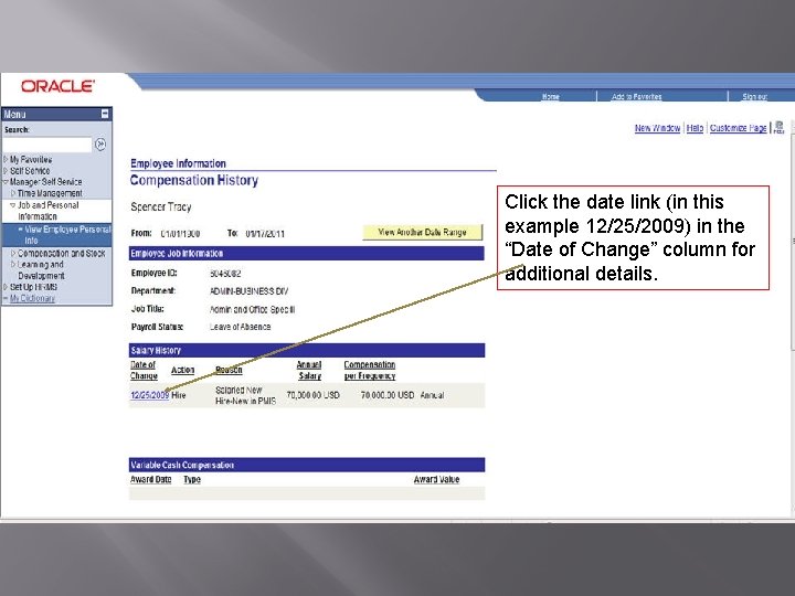 Click the date link (in this example 12/25/2009) in the “Date of Change” column