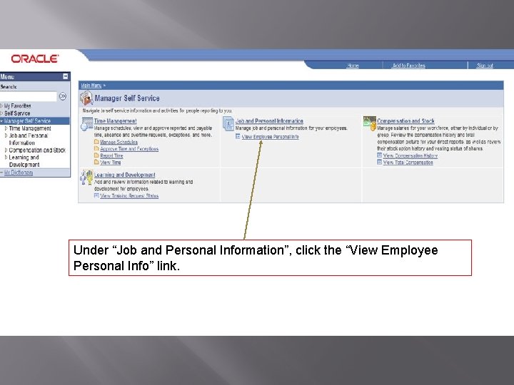 Under “Job and Personal Information”, click the “View Employee Personal Info” link. 