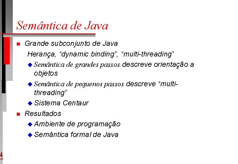 Semntica de Java Viso Geral de Trabalhos Existentes