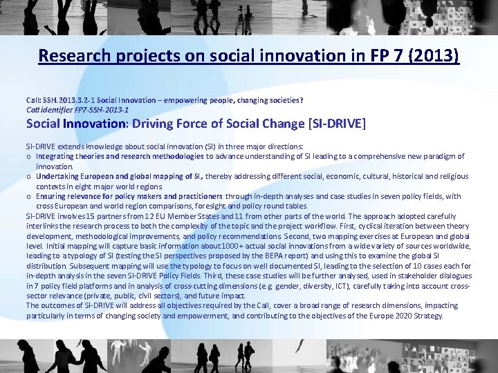 Research projects on social innovation in FP 7 (2013) Call: SSH. 2013. 3. 2