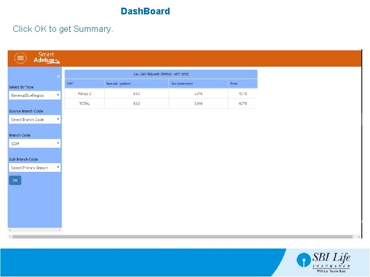 Dash. Board Click OK to get Summary. 