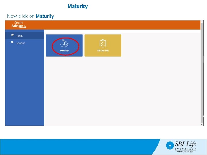 Maturity Now click on Maturity 