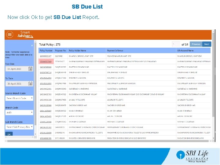 SB Due List Now click Ok to get SB Due List Report. 