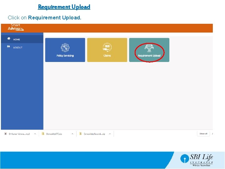 Requirement Upload Click on Requirement Upload. 