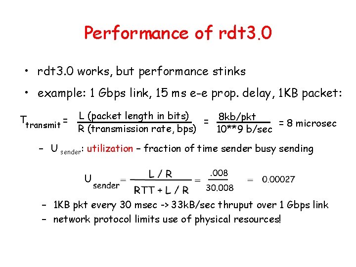 Performance of rdt 3. 0 • rdt 3. 0 works, but performance stinks •