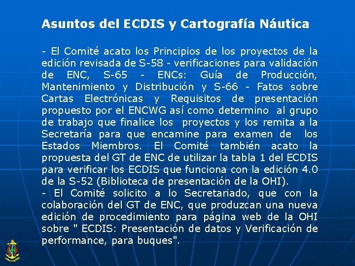 Asuntos del ECDIS y Cartografía Náutica - El Comité acato los Principios de los