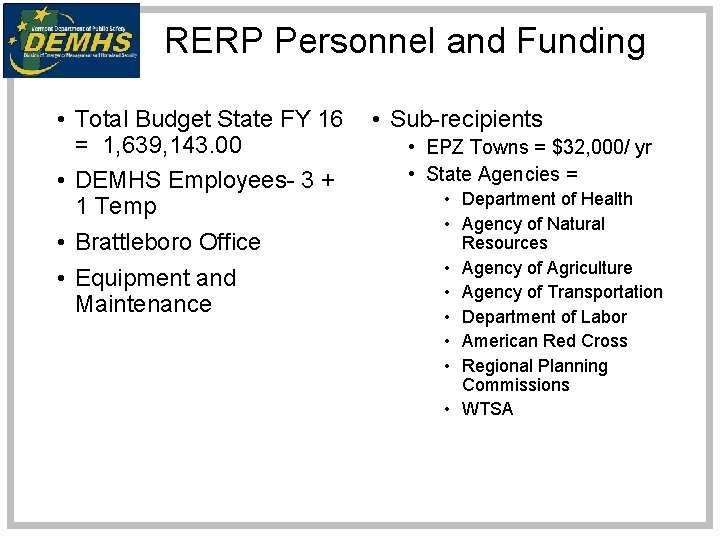 RERP Personnel and Funding • Total Budget State FY 16 = 1, 639, 143.