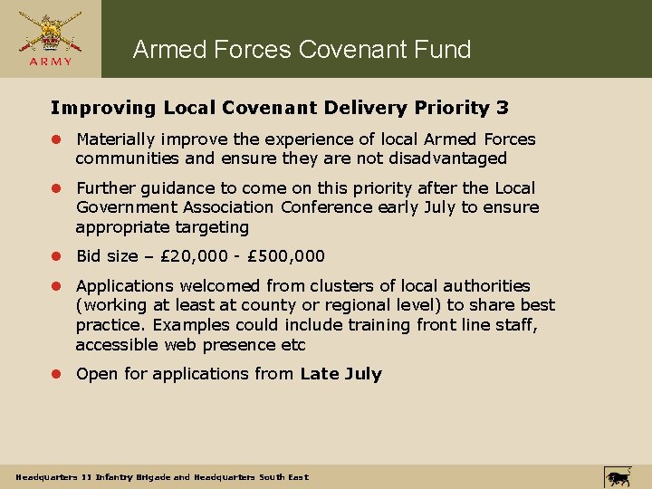 Armed Forces Covenant Fund Improving Local Covenant Delivery Priority 3 l Materially improve the