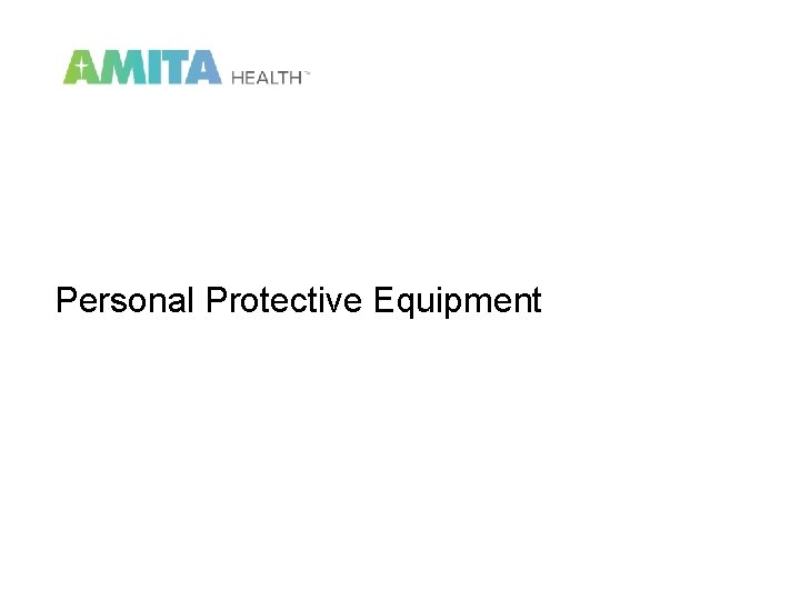 Personal Protective Equipment 