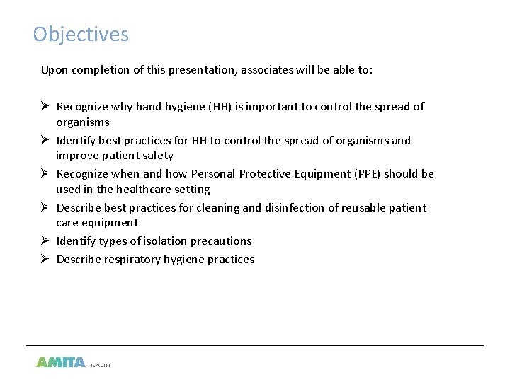 Objectives Upon completion of this presentation, associates will be able to: Ø Recognize why