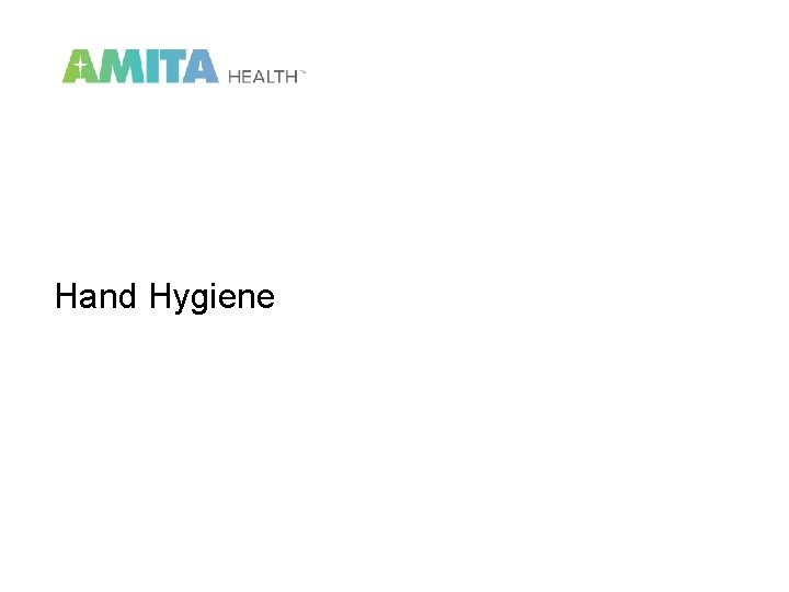 Hand Hygiene 