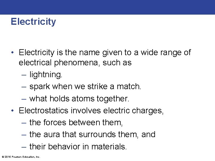 Electricity • Electricity is the name given to a wide range of electrical phenomena,