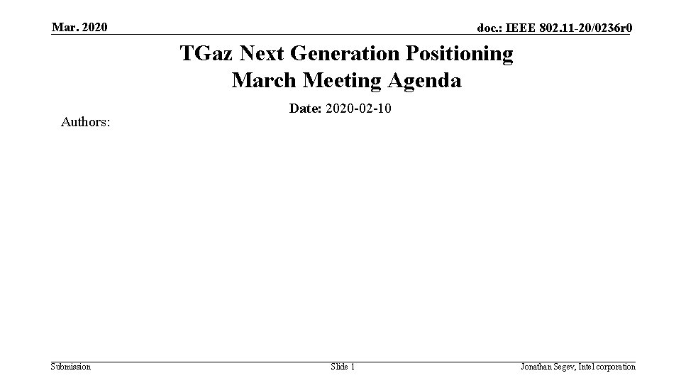 Mar. 2020 doc. : IEEE 802. 11 -20/0236 r 0 TGaz Next Generation Positioning