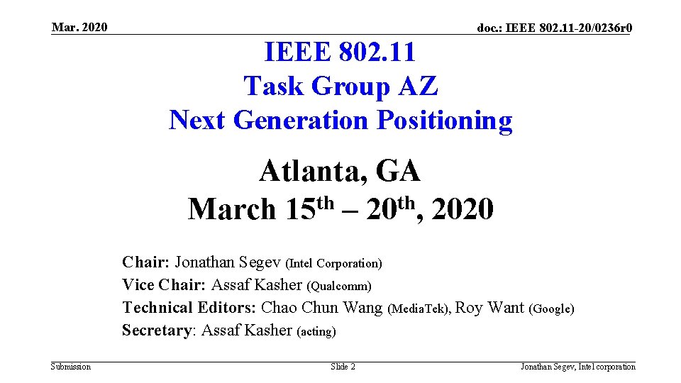Mar. 2020 doc. : IEEE 802. 11 -20/0236 r 0 IEEE 802. 11 Task