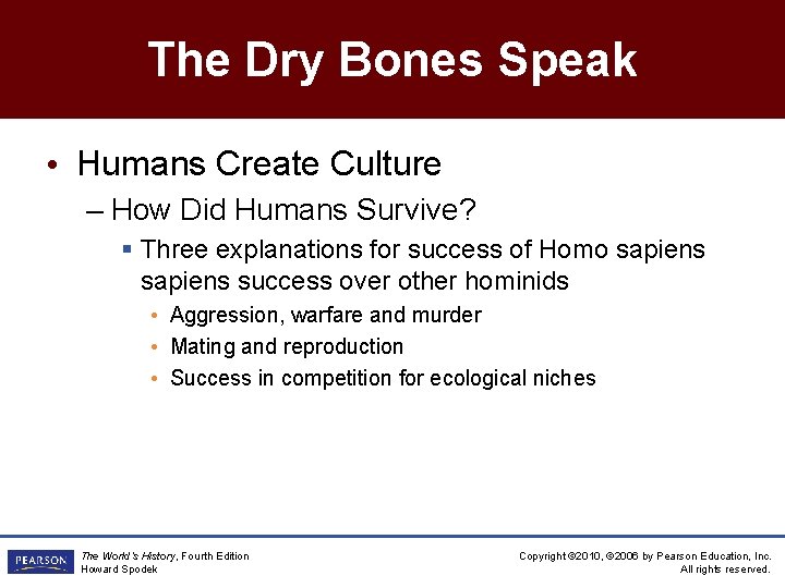 The Dry Bones Speak • Humans Create Culture – How Did Humans Survive? §