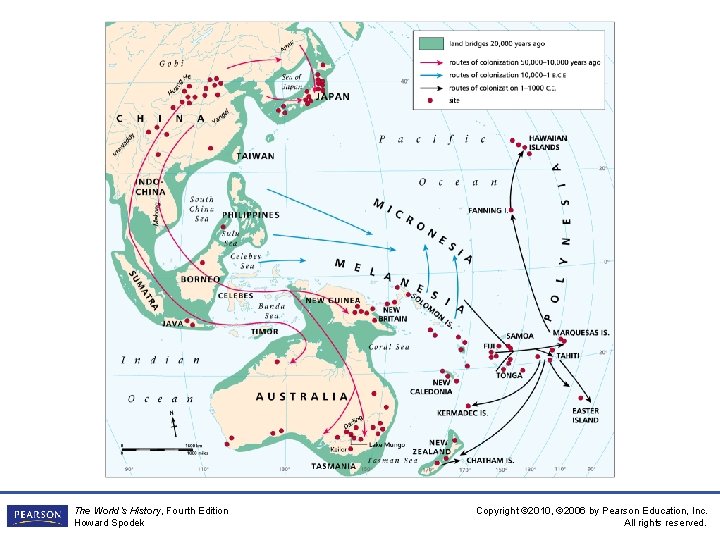 The World’s History, Fourth Edition Howard Spodek Copyright © 2010, © 2006 by Pearson
