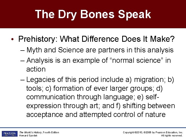 The Dry Bones Speak • Prehistory: What Difference Does It Make? – Myth and