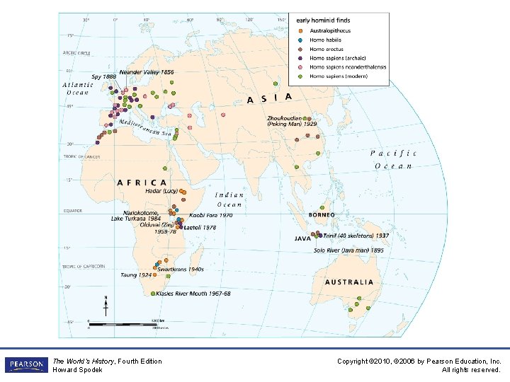 The World’s History, Fourth Edition Howard Spodek Copyright © 2010, © 2006 by Pearson