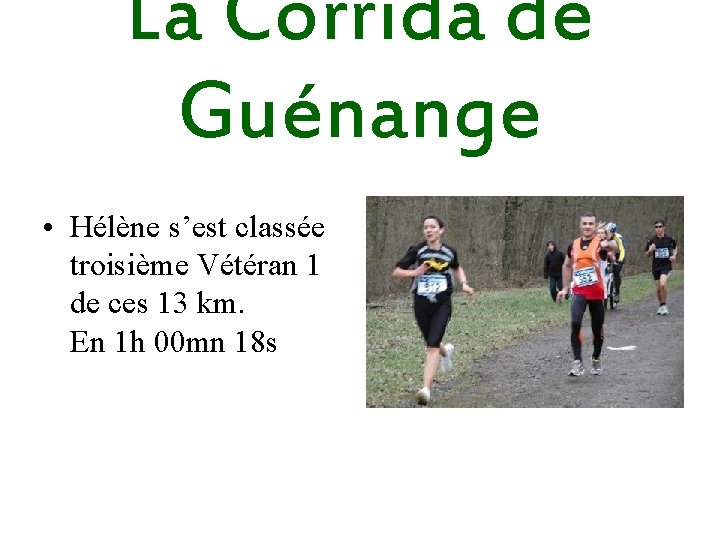 La Corrida de Guénange • Hélène s’est classée troisième Vétéran 1 de ces 13