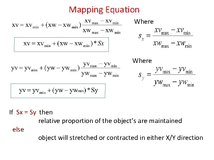 Mapping Equation Where If Sx = Sy then relative proportion of the object’s are