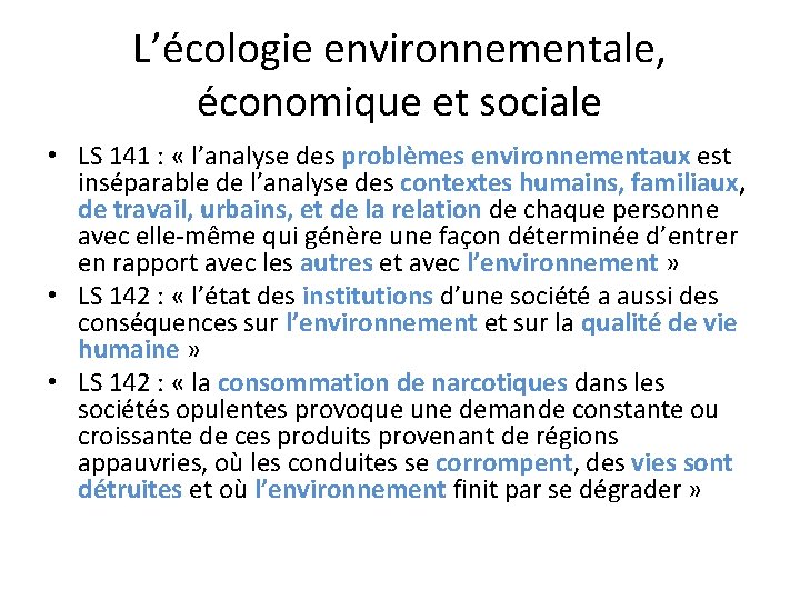 L’écologie environnementale, économique et sociale • LS 141 : « l’analyse des problèmes environnementaux L’écologie environnementale, économique et sociale • LS 141 : « l’analyse des problèmes environnementaux