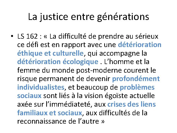 La justice entre générations • LS 162 : « La difficulté de prendre au La justice entre générations • LS 162 : « La difficulté de prendre au