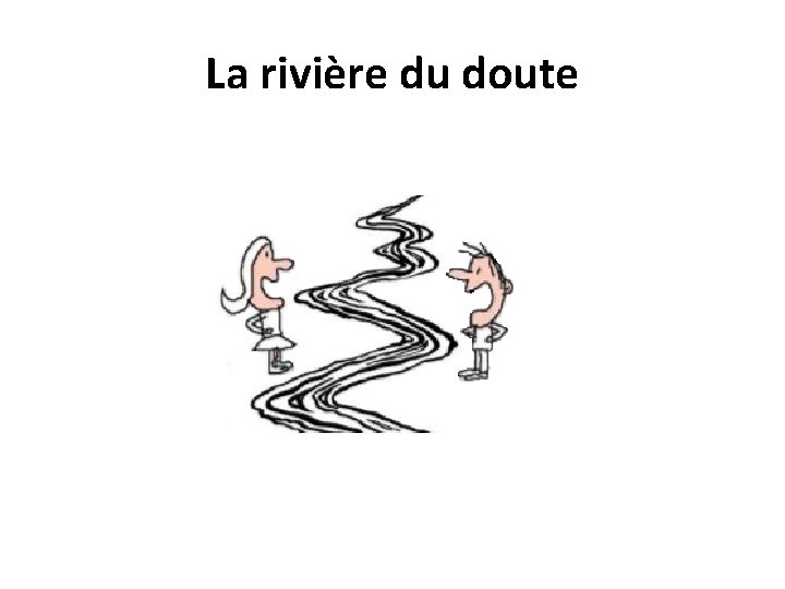 La rivière du doute La rivière du doute