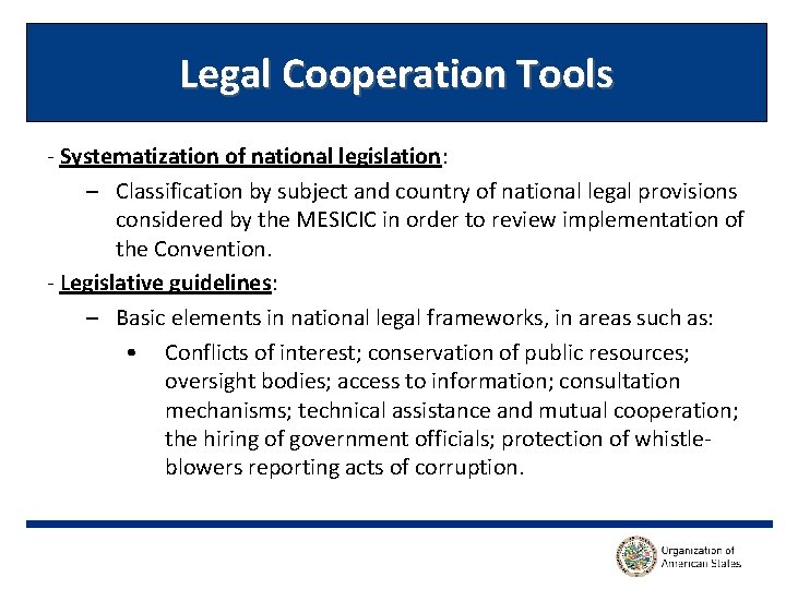 Legal Cooperation Tools - Systematization of national legislation: – Classification by subject and country