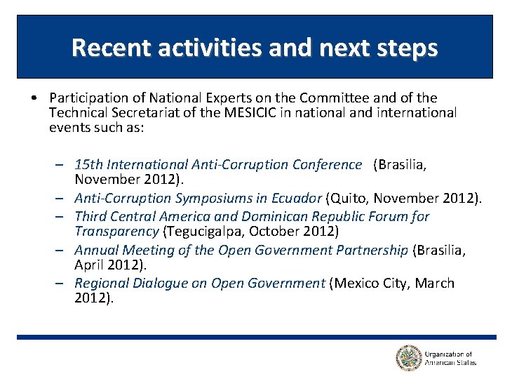 Recent activities and next steps • Participation of National Experts on the Committee and