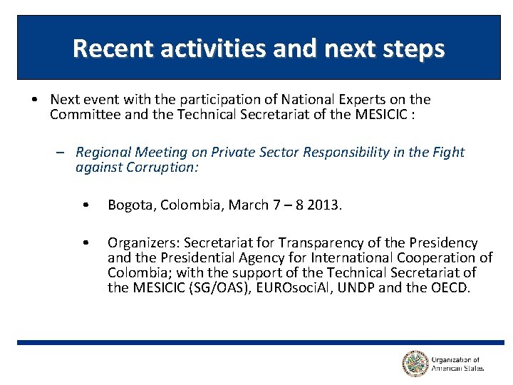 Recent activities and next steps • Next event with the participation of National Experts