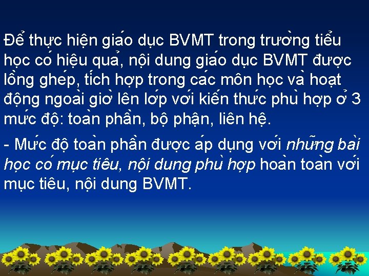 Đê thư c hiê n gia o du c BVMT trong trươ ng tiê