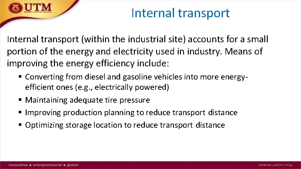 Internal transport (within the industrial site) accounts for a small portion of the energy