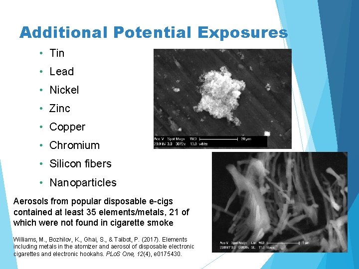 Additional Potential Exposures • Tin • Lead • Nickel • Zinc • Copper •