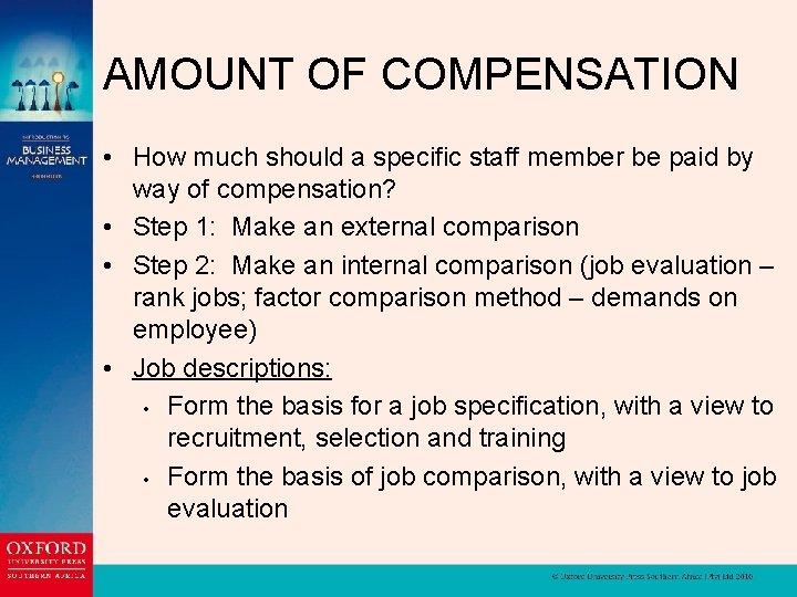 AMOUNT OF COMPENSATION • How much should a specific staff member be paid by