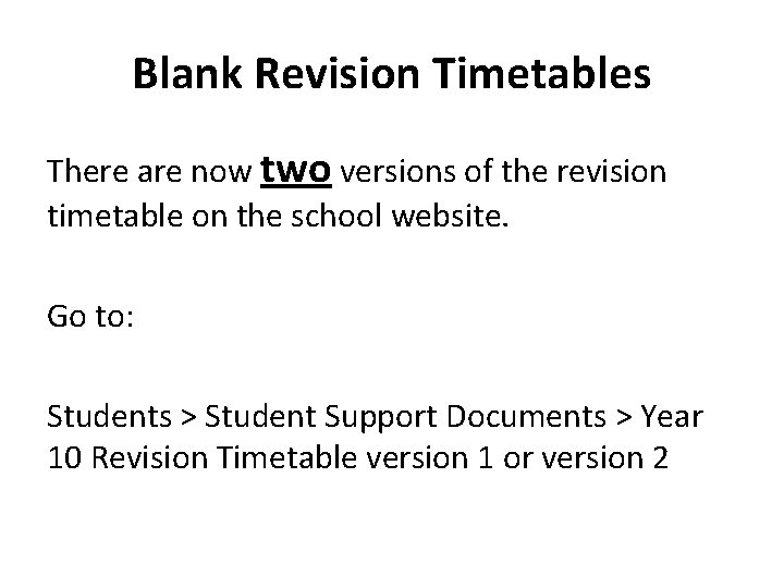 Blank Revision Timetables There are now two versions of the revision timetable on the