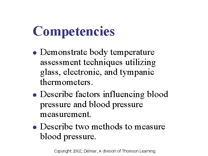 Chapter 9 General Survey and Vital Signs Copyright