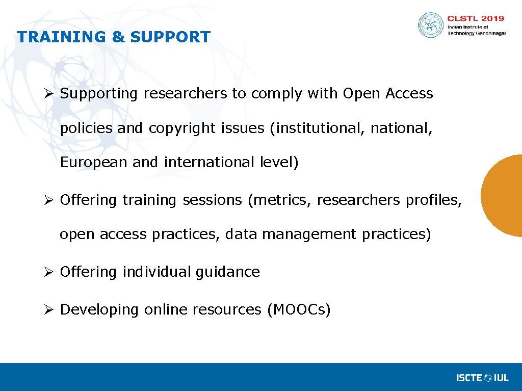 TRAINING & SUPPORT Ø Supporting researchers to comply with Open Access policies and copyright