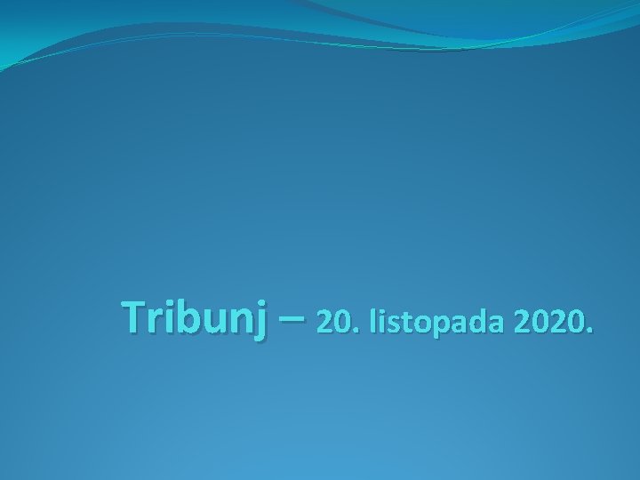 Tribunj – 20. listopada 2020. 