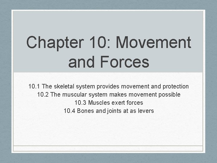 Chapter 10 Movement and Forces 10 1 The