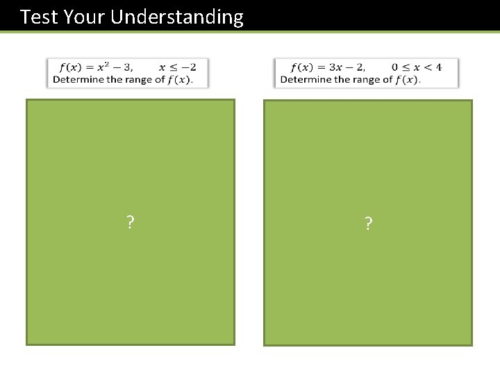 Test Your Understanding ? ? 