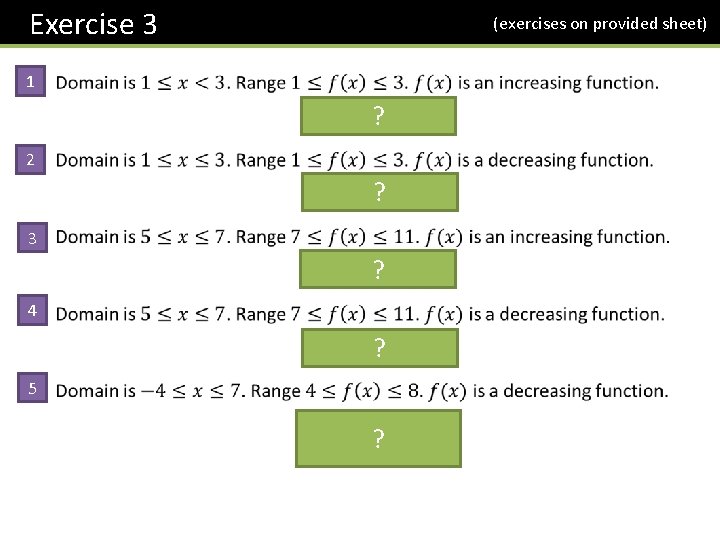 Exercise 3 (exercises on provided sheet) 1 ? 2 ? 3 ? 4 ?