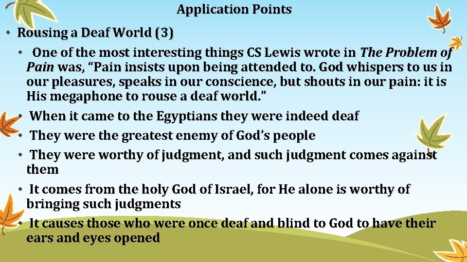 Application Points • Rousing a Deaf World (3) • One of the most interesting