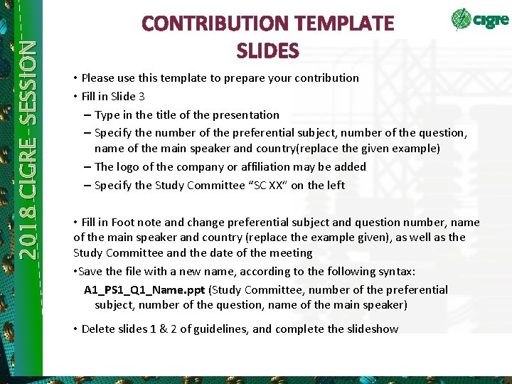 2018 CIGRE SESSION CONTRIBUTION TEMPLATE SLIDES • Please use this template to prepare your