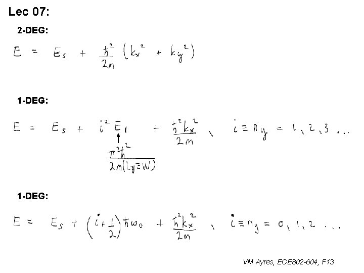 Lec 07: 2 -DEG: 1 -DEG: VM Ayres, ECE 802 -604, F 13 