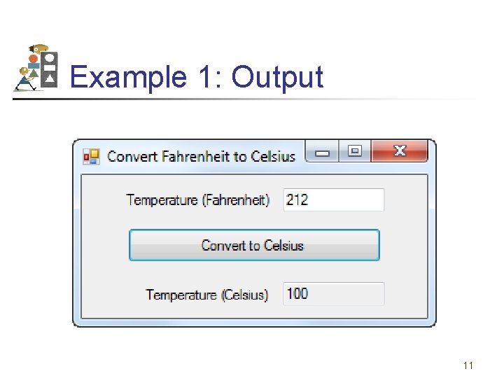 Example 1: Output 11 