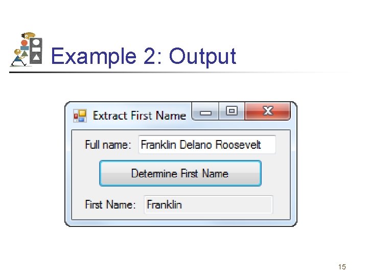 Example 2: Output 15 