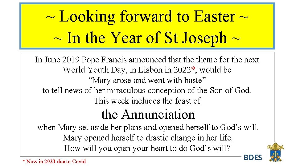 ~ Looking forward to Easter ~ ~ In the Year of St Joseph ~