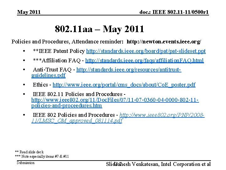 May 2011 doc. : IEEE 802. 11 -11/0500 r 1 802. 11 aa –