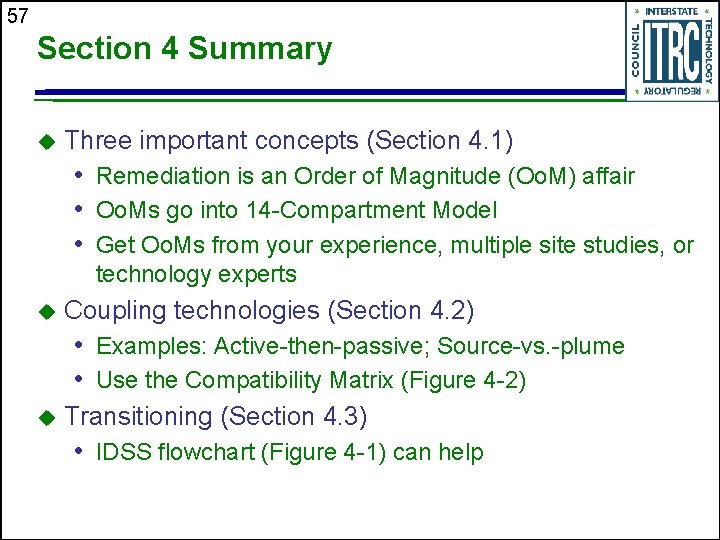 57 Section 4 Summary u Three important concepts (Section 4. 1) • Remediation is