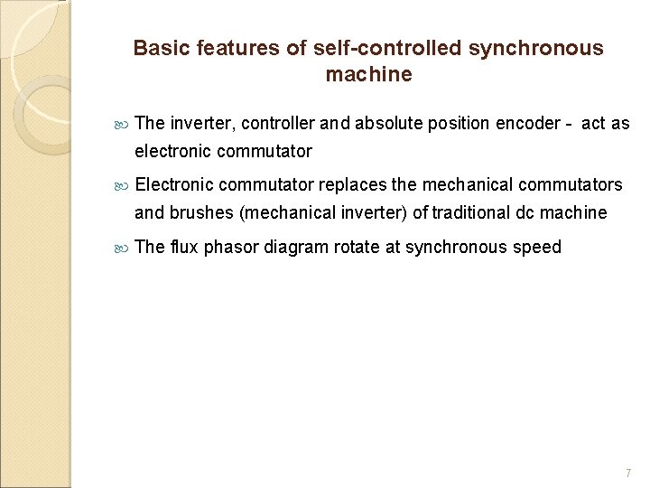 Basic features of self-controlled synchronous machine The inverter, controller and absolute position encoder -